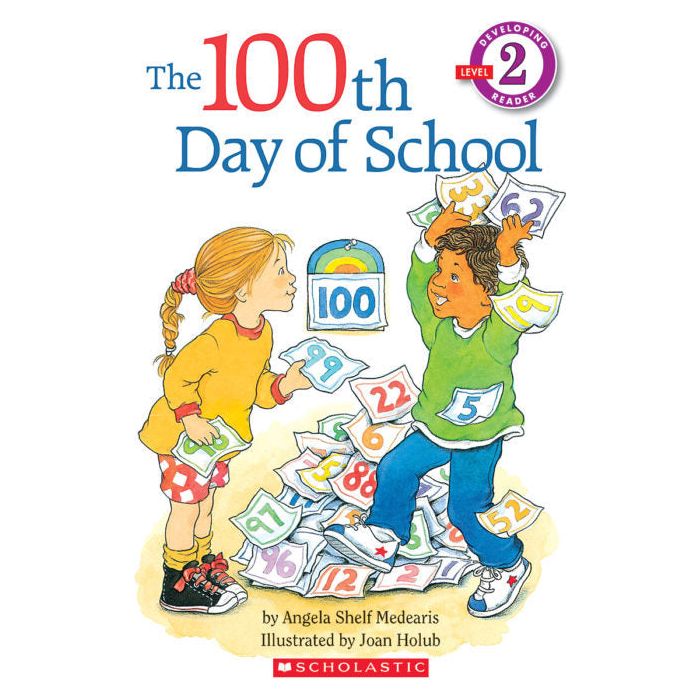 Scholastic Reader!® Level 2: The 100th Day of School