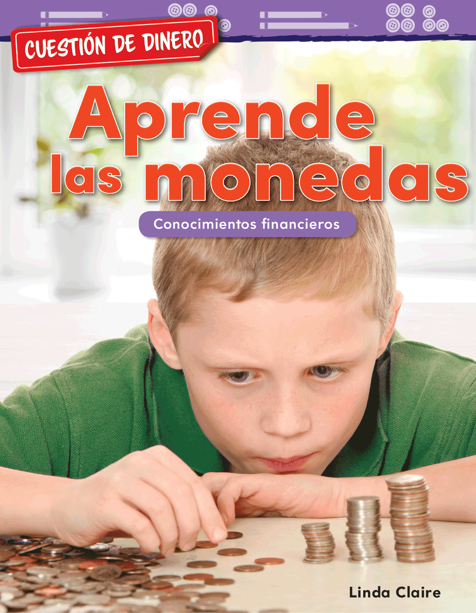 Cuestión de dinero: Aprende las monedas: Conocimientos financieros
