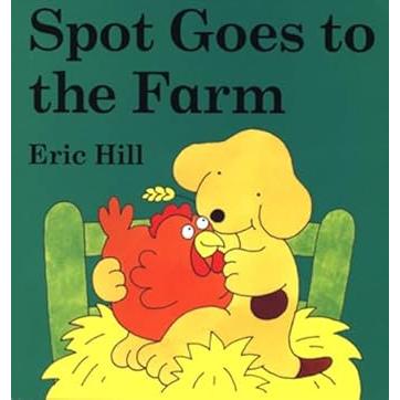 Spot Goes to the Farm