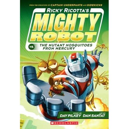 Ricky Ricotta's Mighty Robot: The mutant mosquitos from mercury