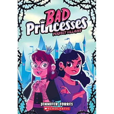 Bad Princesses, Perfect Villains