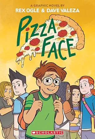 Pizza Face: A Graphic Novel (Four Eyes #2)