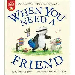 When You Need a Friend