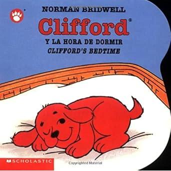 Clifford y la Hora de Dormir/Clifford's Bedtime