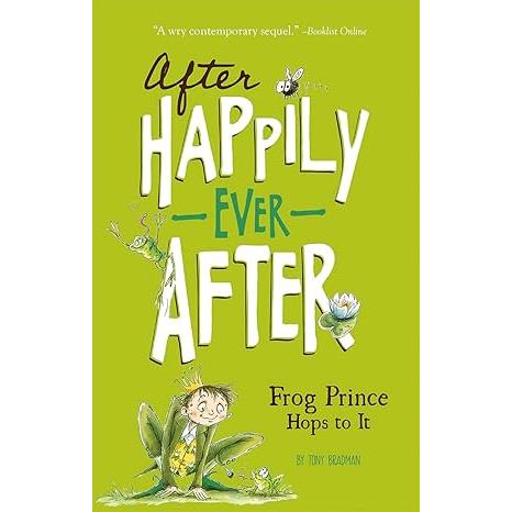 After happily Ever After: The Frog Prince Hops To It