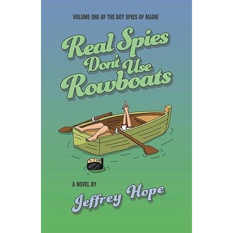 Real Spies Don't Use Rowboats