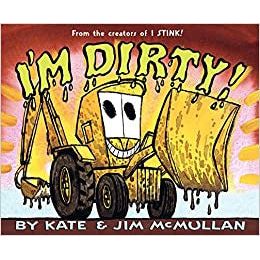 I'm Dirty! (Kate and Jim Mcmullan)