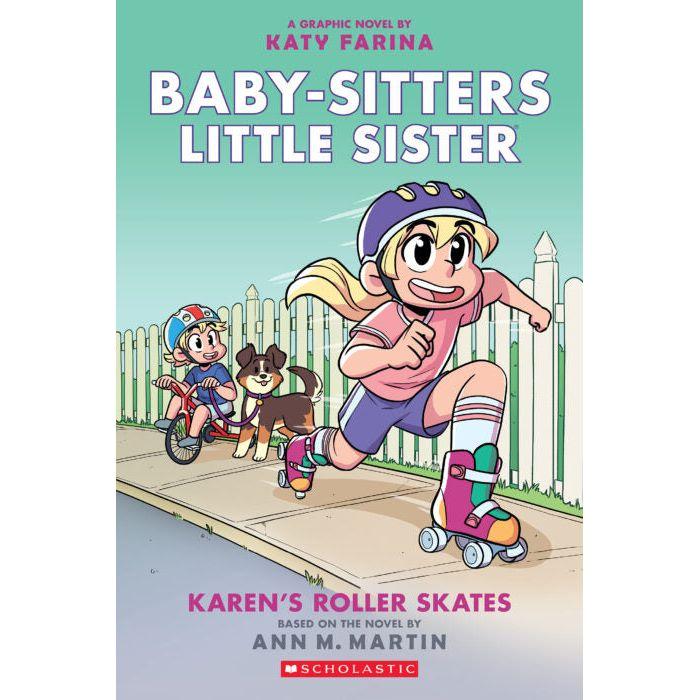 Karen's Roller Skates (Baby-sitters Little Sister Graphic Novel #2): A Graphix Book
