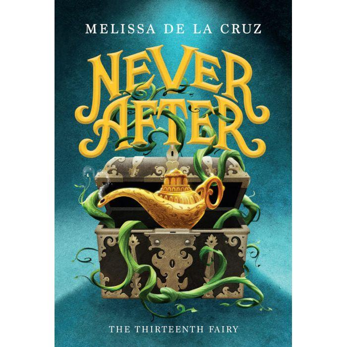 Chronicles of Never After : The Thirteenth Fairy