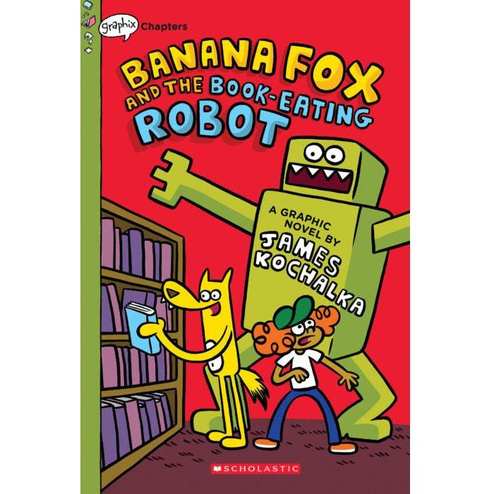 Banana Fox and the Book-Eating Robot