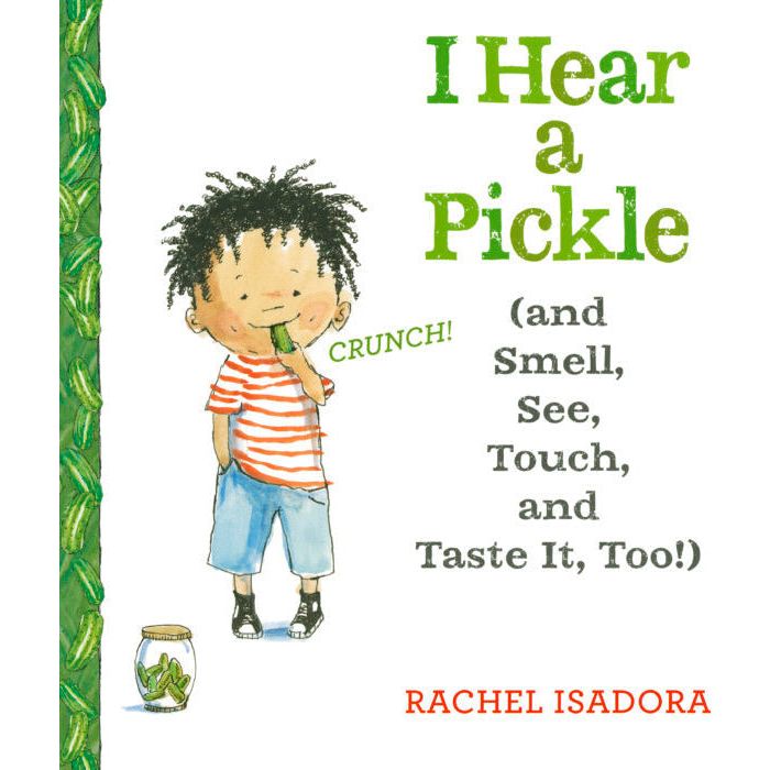 I Hear a Pickle (and Smell, See, Touch, and Taste It, Too!)
