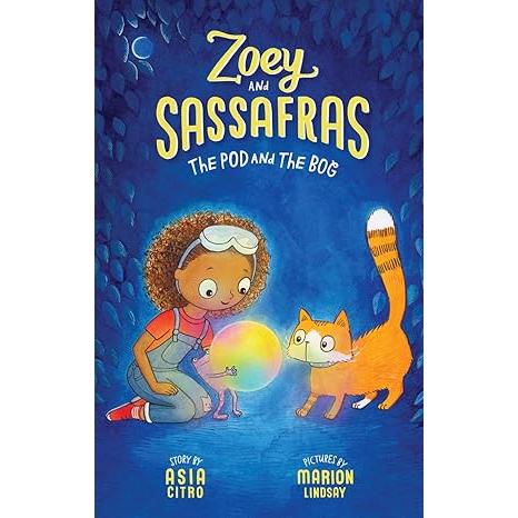 Zoey and Sassafras - The Pod and the Bog