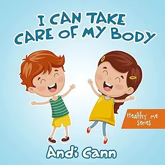 I can take care of my body