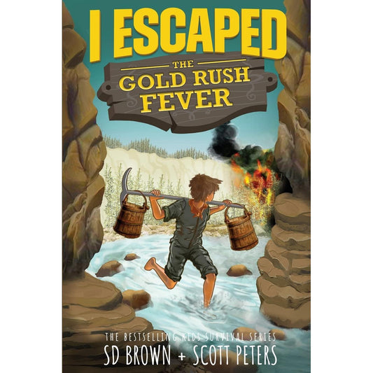 I Escaped #11: I Escaped The Gold Rush Fever
