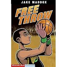 Free Throw (Impact Books: a Jake Maddox Sports Story)
