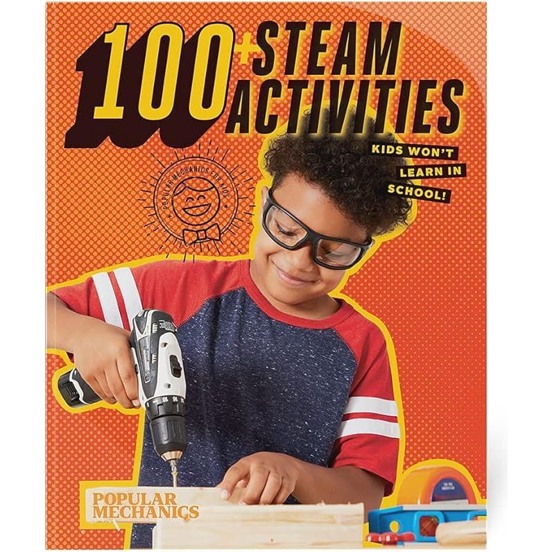 100+ STEAM Activities Kids Won't Learn in School