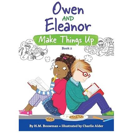 Owen And Eleanor Make Things Up
