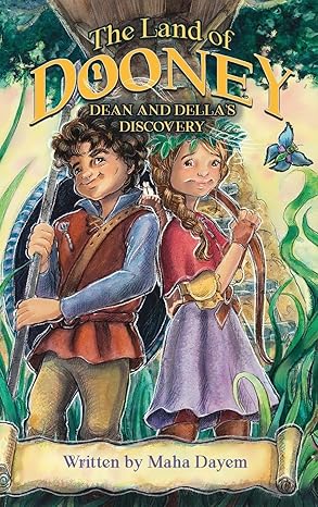 The Land of Dooney: Dean & Della's Discovery