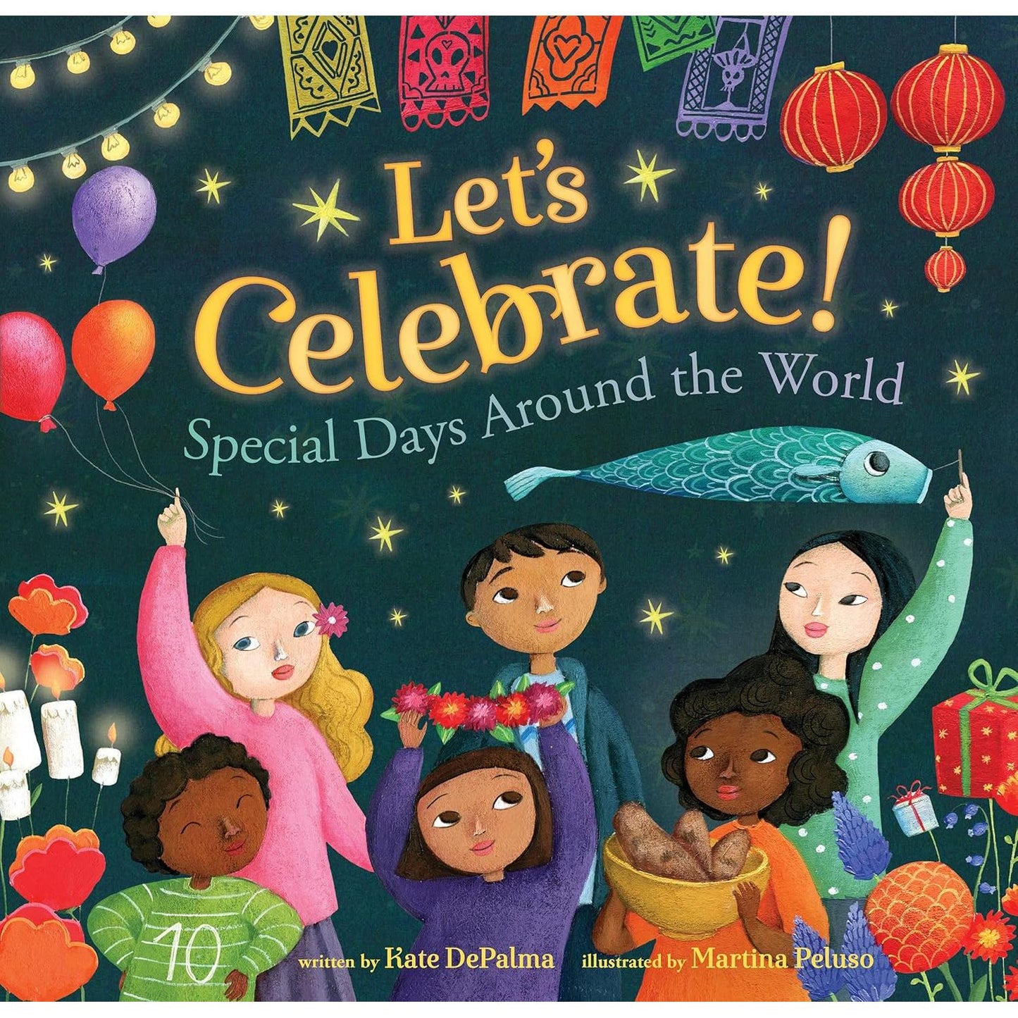Let's Celebrate!: Special Days Around the World