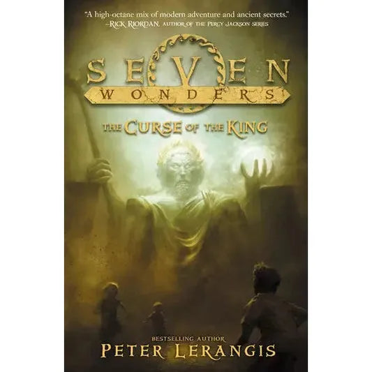 Seven Wonders Book 4: The Curse of the King
