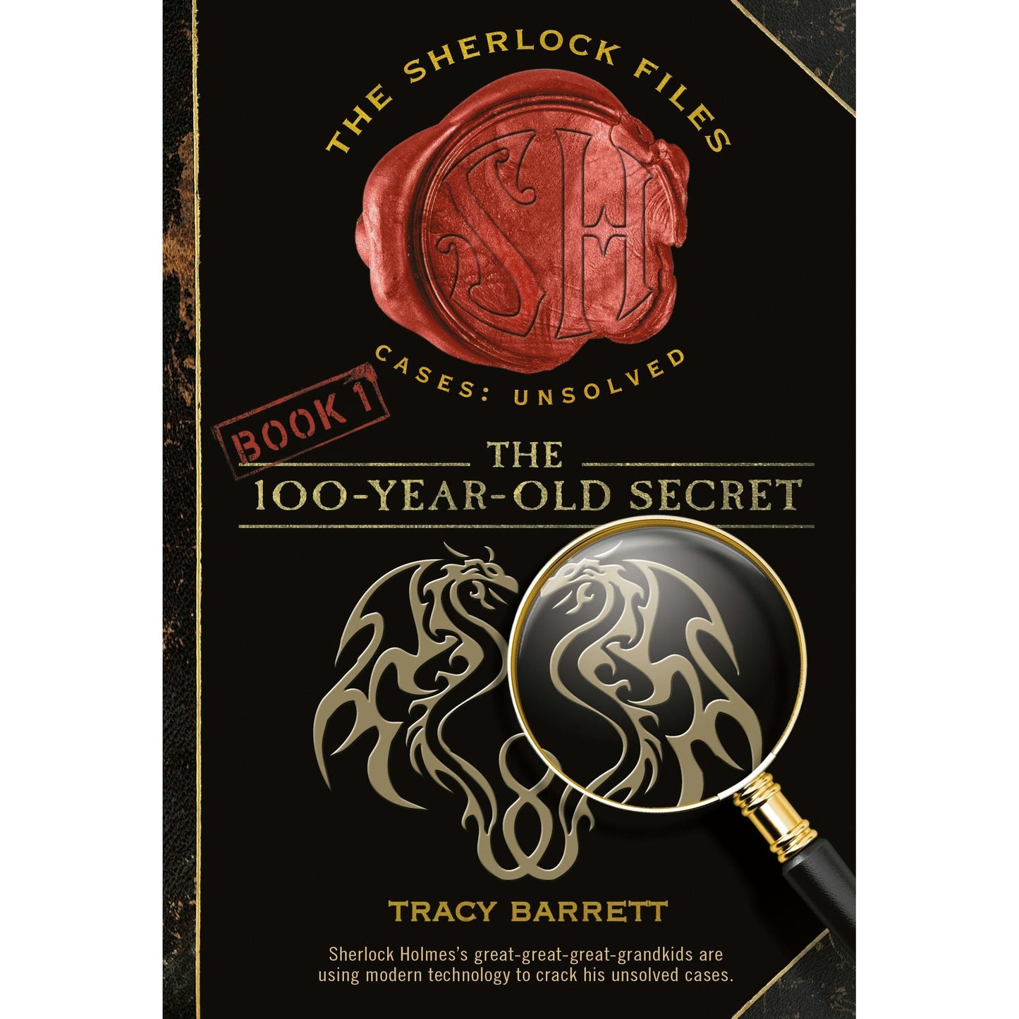The 100-Year-Old Secret: The Sherlock Files Book One