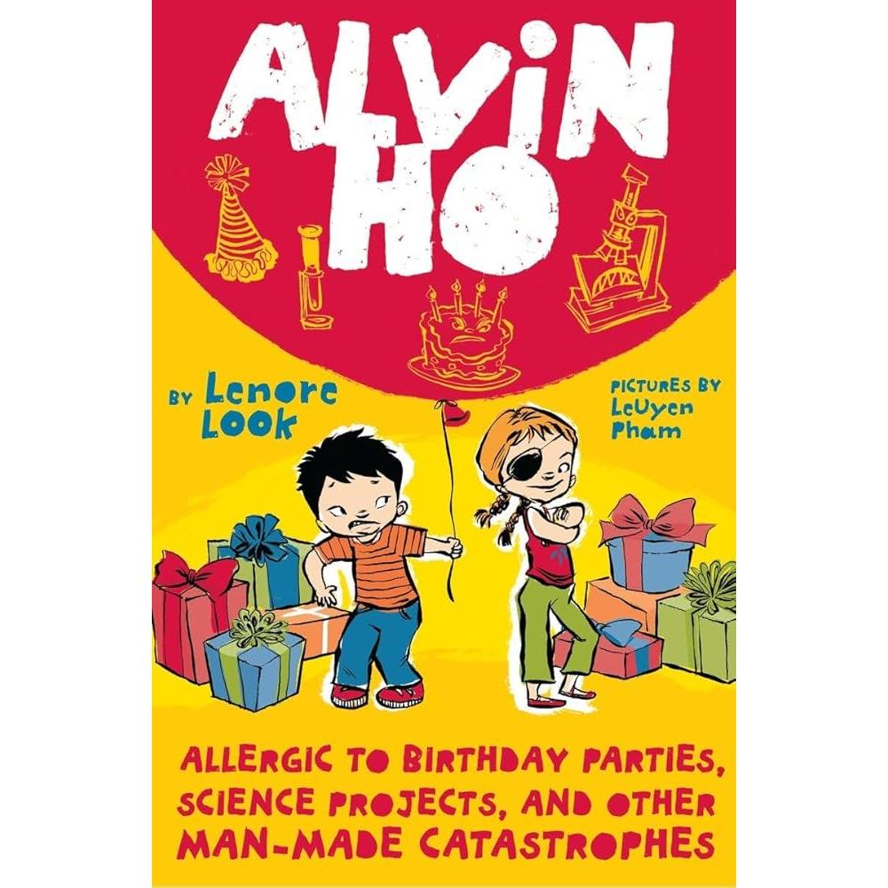 Alvin Ho: Allergic to Birthday Parties, Science Projects, and Other Man-made Catastrophes cover image