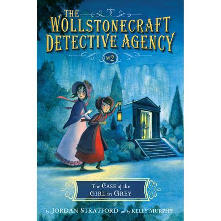 The Case of the Girl in Grey (The Wollstonecraft Detective Agency, Book 2)