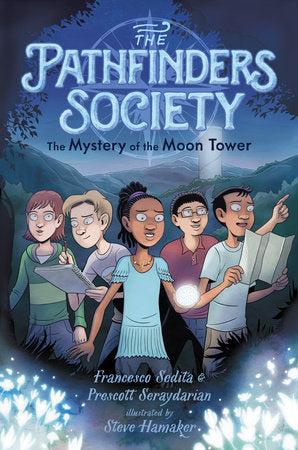 The Mystery of the Moon Tower - the Pathfinders Society