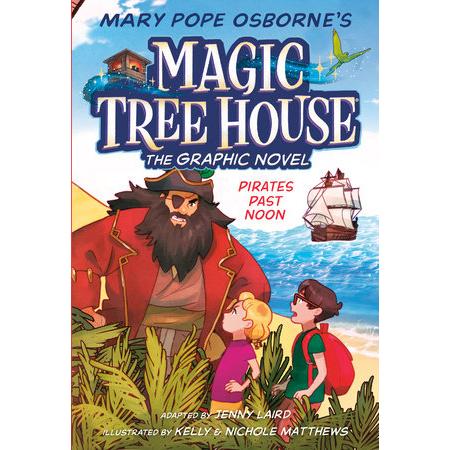 Magic Treehouse The Graphic Novel - Pirates Past Noon
