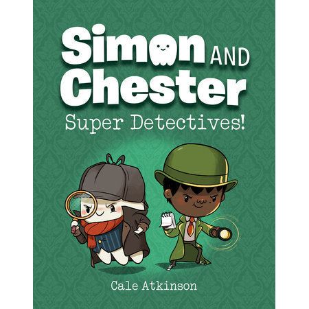 Super Detectives! (Simon and Chester Book #1)