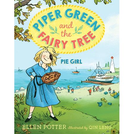 Piper Green and the Fairy Tree: Pie Girl