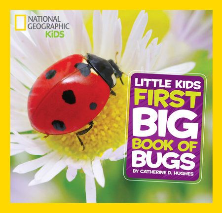 Little Kids First Big Book of Bugs (National Geo)
