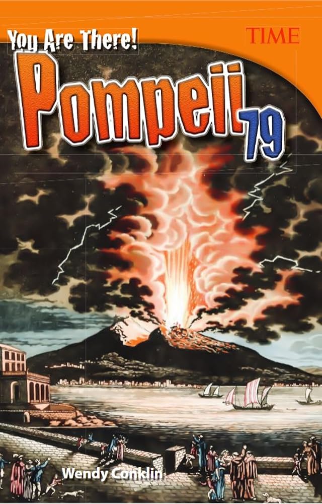 You Are There! Pompeii 79 (TIME®: Informational Text) cover image