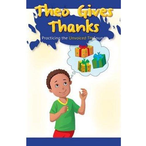 Theo Gives Thanks: Practicing the Unvoiced TH Sound (Rosen Phonics Readers)