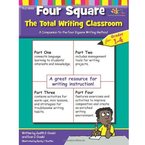 Four Square: The Total Writing Classroom for Grades 1-4