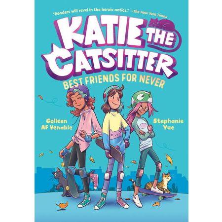 Katie the Catsitter Book 2: Best Friends for Never