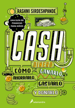 Dinero: Cómo Ganarlo, Ahorrarlo, Gastarlo Y Donarlo