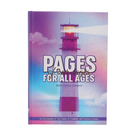 Pages Of Our Sages For All Ages