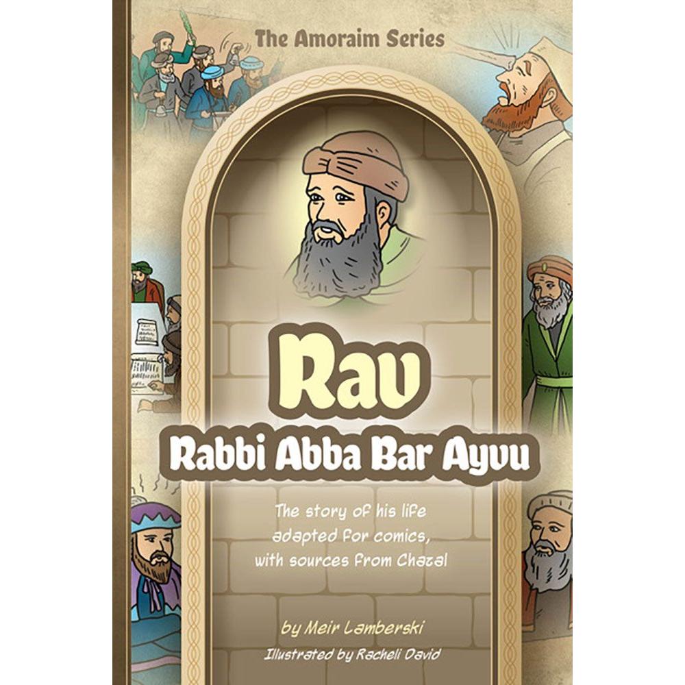 Amoraim Series: Rav Abba Bar Ayvu