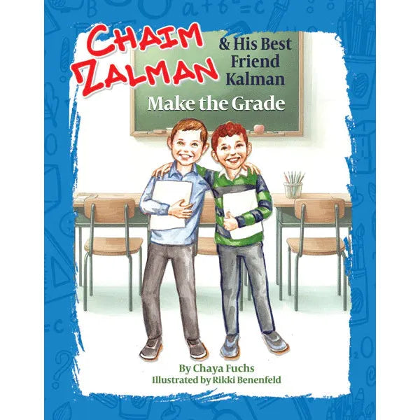 Chaim Zalman & His Best Friend Kalman Make the Grade