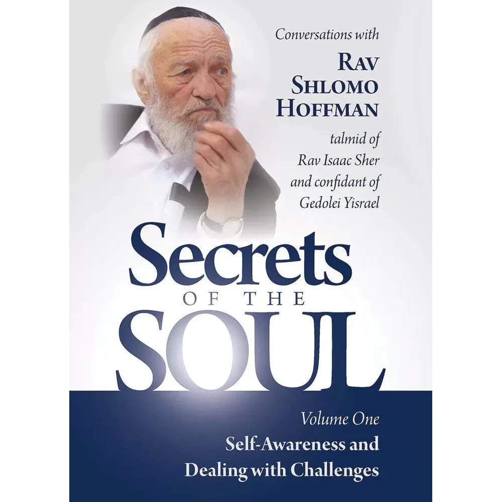 Secrets of the Soul Voulme one-Self Awareness and Dealing with Challenges