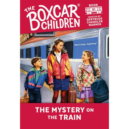 Boxcar Children: #51 The Mystery On The Train