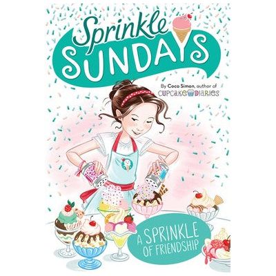 A Sprinkle of Friendship (Book #10 of Sprinkle Sundays)