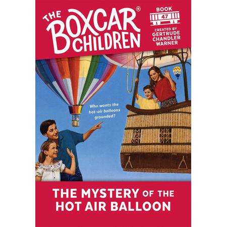 Boxcar Children: #47 The Mystery Of The Hot Air Balloon