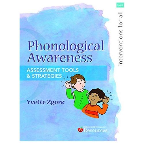 Interventions for All: Phonological Awareness K-2