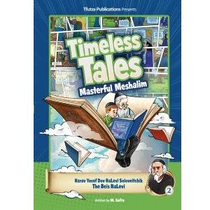 Timeless Tales: Masterful Meshalim #2 - The Beis HaLevi