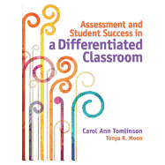 Assessment and Student Success in a Differentiated Classroom