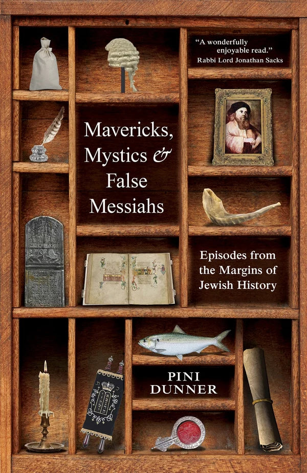 Mavericks, Mystics and False Messiahs