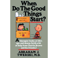 When Do the Good Things Start?