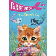 Purrmaids #1: The Scaredy Cat